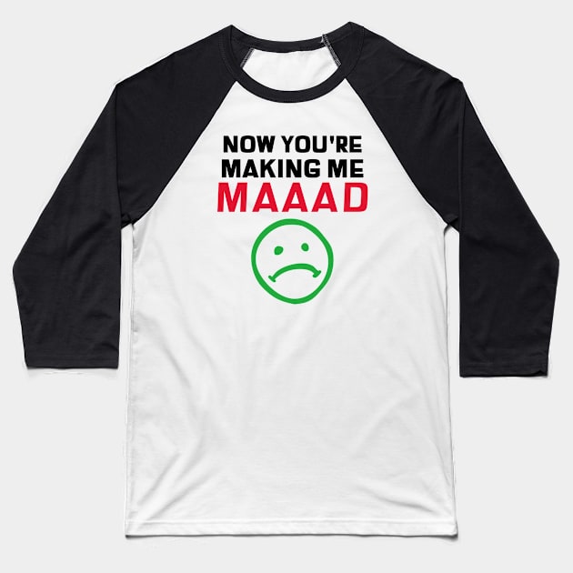 Hamilton Now You're Making Me Mad Baseball T-Shirt by JC's Fitness Co.